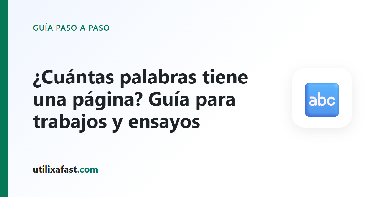 Portada de la guía: ¿Cuántas palabras tiene una página? Guía para trabajos y ensayos