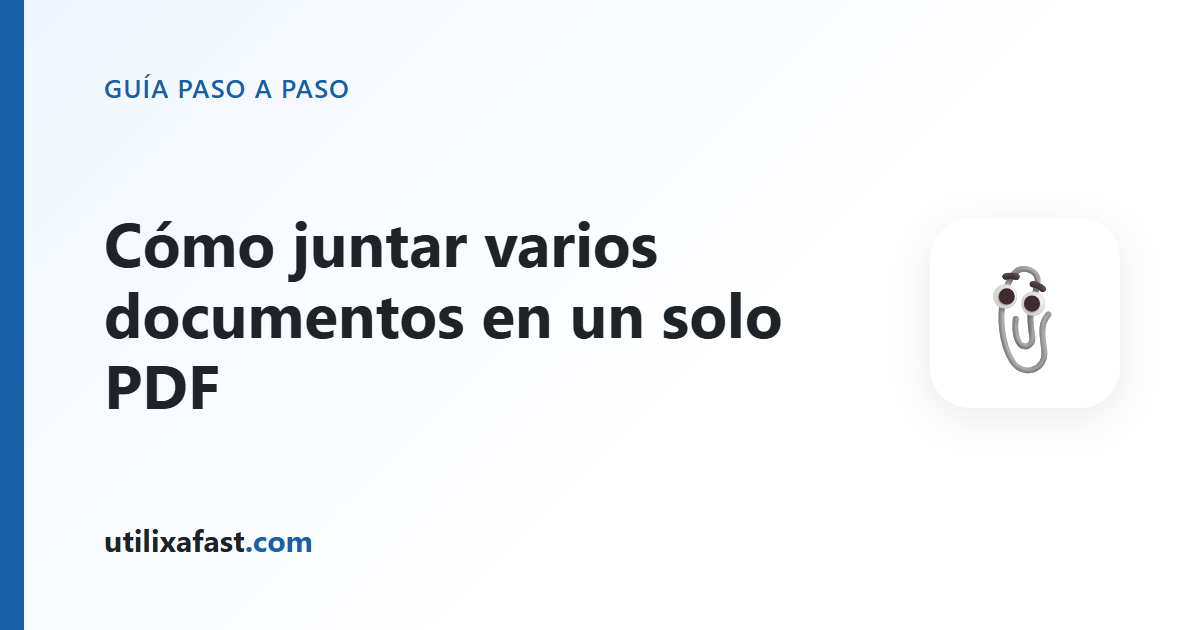 Portada de la guía: Cómo juntar varios documentos en un solo PDF