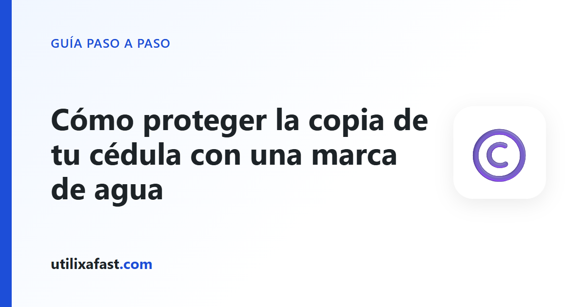 Portada de la guía: Cómo proteger la copia de tu cédula con una marca de agua